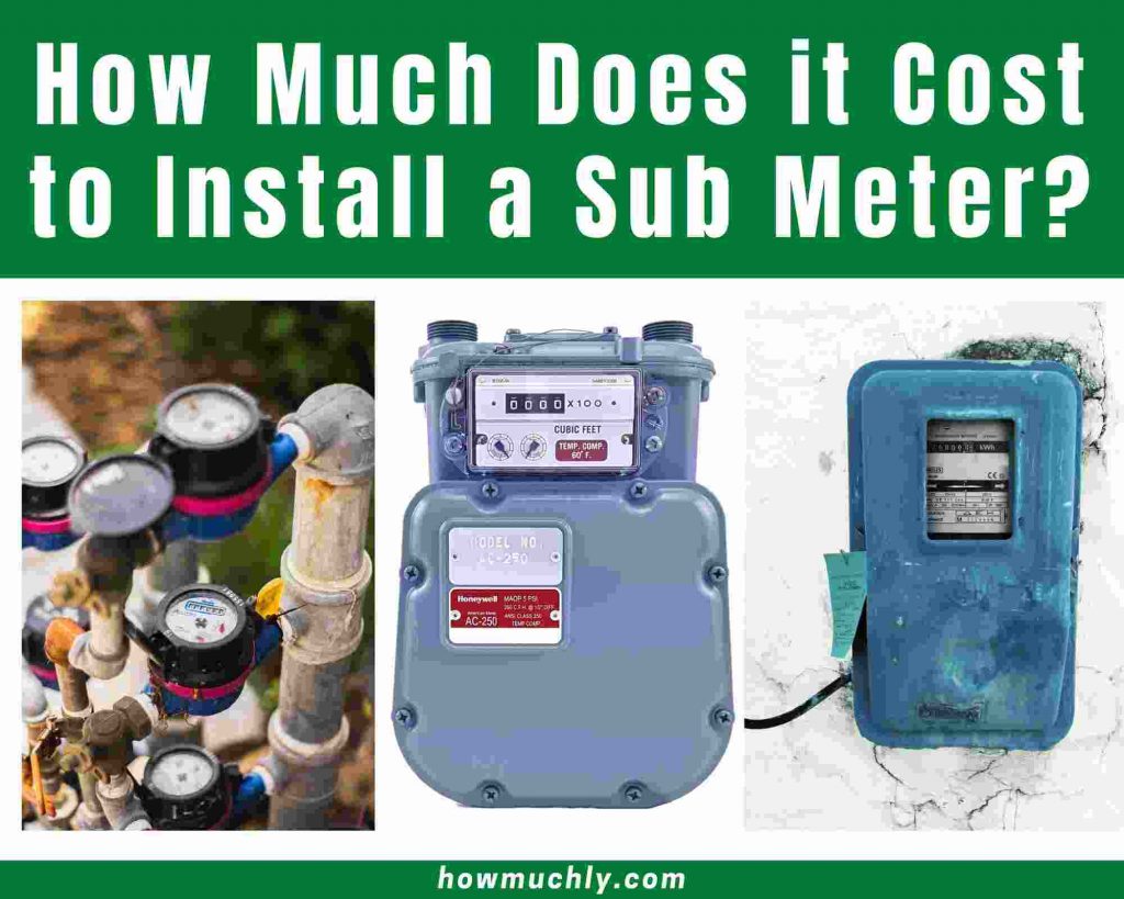 How Much Does it Cost to Install a Sub Meter
