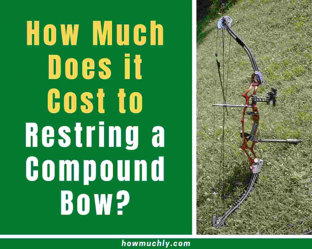 how much does it cost to restring a compound bow