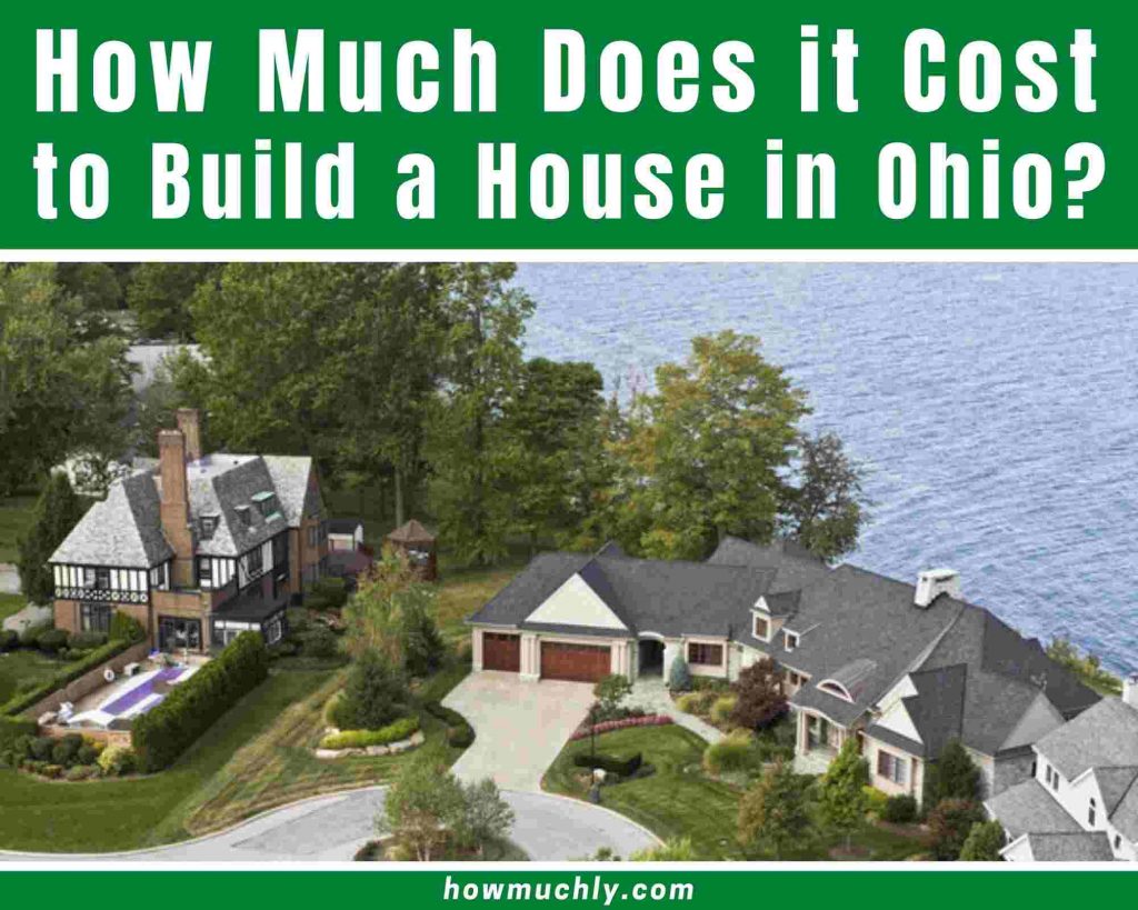 how much does it cost to build a house in Ohio